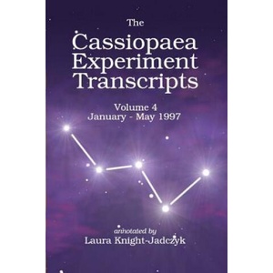 The Cassiopaea Experiment Transcripts January - May 1997 | Laura Knight-Jadczyk (ISBN: 9781548314873)