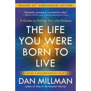 Life You Were Born to Live | Dan Millman (ISBN: 9781932073751)