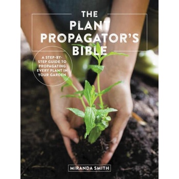 Image 1 of Plant Propagator's Bible | Smith, Miranda
