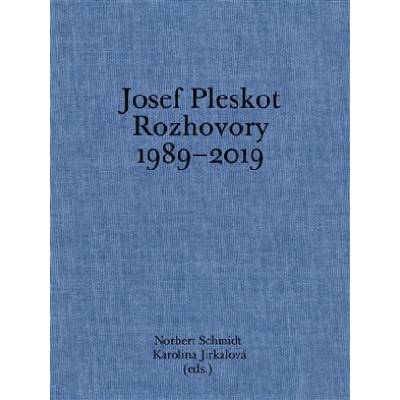 Josef Pleskot. Rozhovory 1989–2019