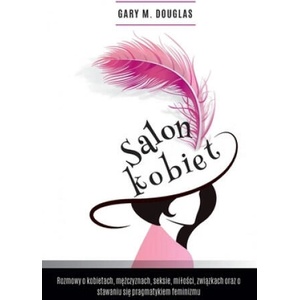 Salon Kobiet - Salon des Femmes Polish | GARY M. DOUGLAS (2017)