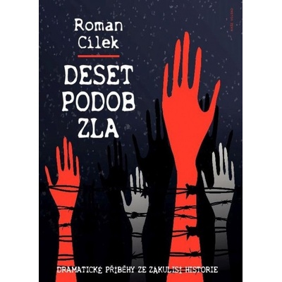 Deset podob zla - Roman Cílek