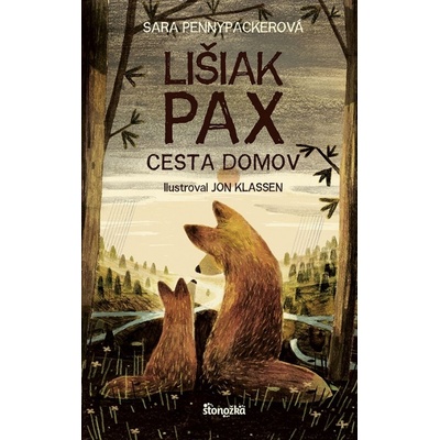 Lišiak Pax: Cesta domov - Sara Pennypacker, Jon Klassen ilustrátor