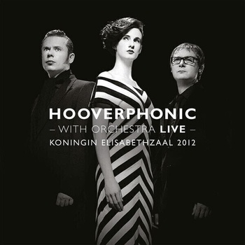 Hooverphonic - With Orchestra Live (180 g) (Reissue) (2 LP) (8719262019805)