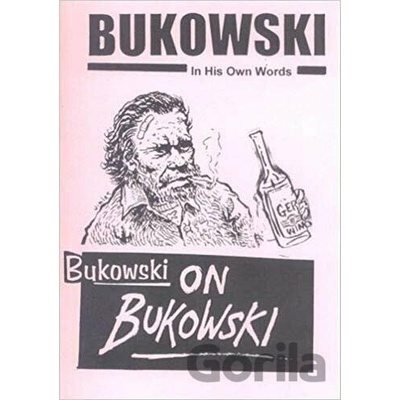 Bukowski on Bukowski - with CD - Charles Bukowski , Rikki Hollywood