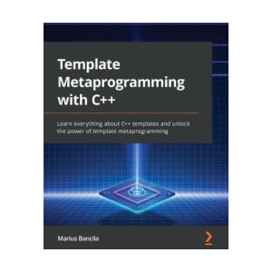Template Metaprogramming with C++ | Marius Bancila (2022)