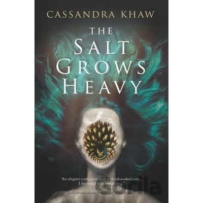 Salt Grows Heavy - Khaw Cassandra