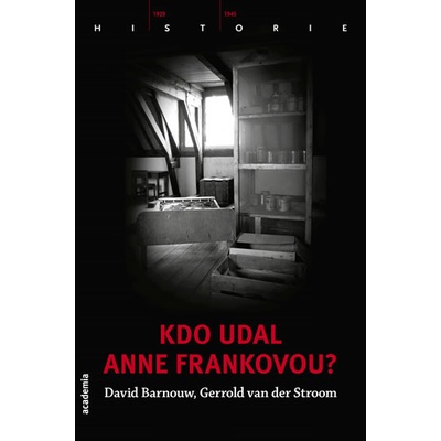 Kdo udal Anne Frankovou ?