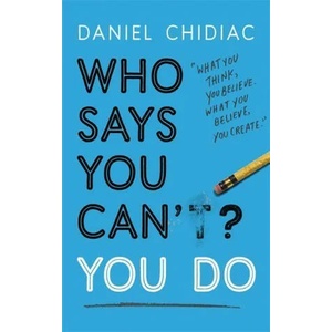 Who Says You Can't? You Do (ISBN: 9781473688353)