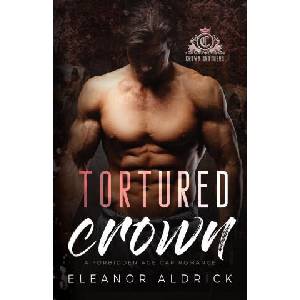 Tortured Crown | Eleanor Aldrick (2023)