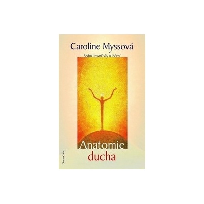 Anatomie ducha - Caroline Myss