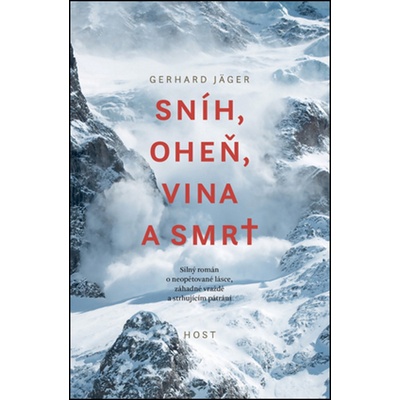 Sníh, oheň, vina a smrt Gerhard Jäger CZ