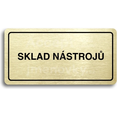 ACCEPT Piktogram SKLAD NÁSTROJŮ - zlatá tabulka - černý tisk