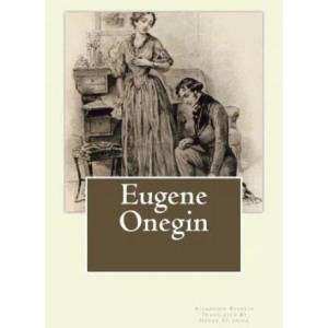 Eugene Onegin | Alexander Pushkin, Henry Spalding (ISBN: 9781613824504)