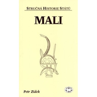 Mali - stručná historie států - Petr Zídek