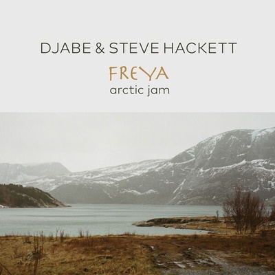 Djabe & Steve Hackett Freya Arctic Jam Djabe & Steve Hackett CD BD