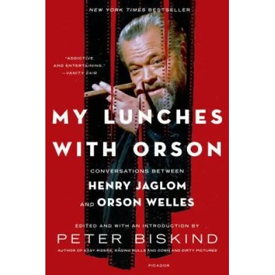 My Lunches with Orson | Peter Biskind