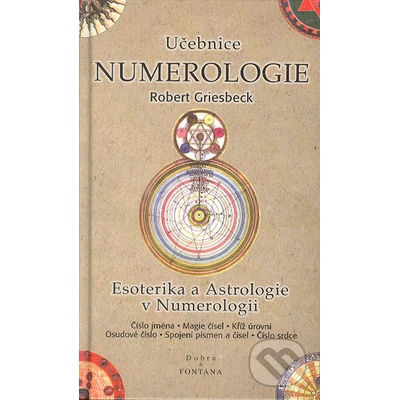 Učebnice numerologie - Esoterika a astrologie v numerologii - Robert Griesbeck