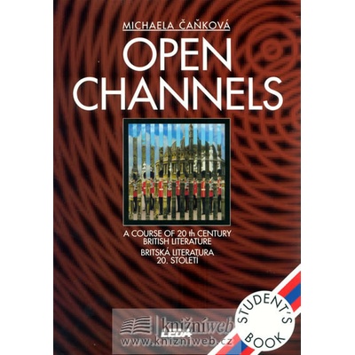 Open Channels Britská literatura 20. století čítanka M. Čaňková