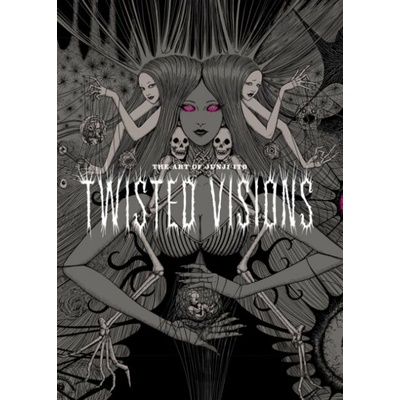 Viz Media Art of Junji Ito: Twisted Visions