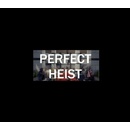 Perfect Heist