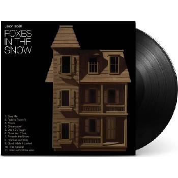 Jason Isbell - Foxes In The Snow (LP) (732388214631)