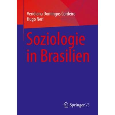 Soziologie in Brasilien - Domingos Cordeiro, Veridiana a Neri, Hugo