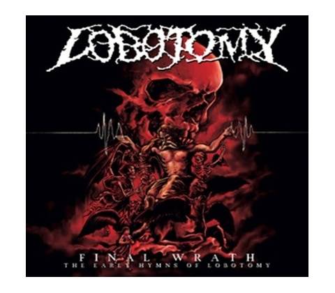 Lobotomy - Final Wrath 2CD CD