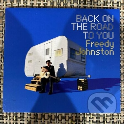 Freddy Johnston - Back On The Road To You LP