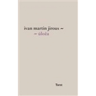 Úloža - Martin Jirous Ivan