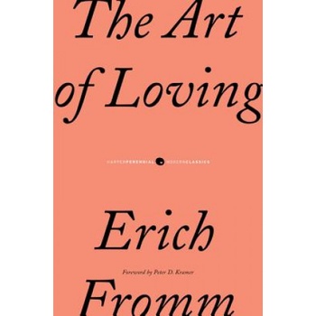 The Art of Loving. Die Kunst des Liebens, engl. Ausgabe - Fromm, Erich