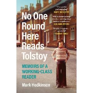 No One Round Here Reads Tolstoy | Mark Hodkinson (2023)