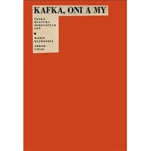 Kafka, oni a my