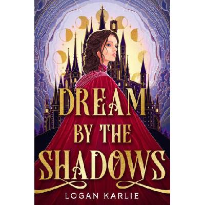 Dream by the Shadows | Logan Karlie