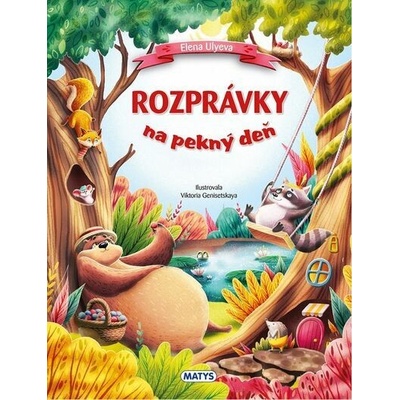 Rozprávky na pekný deň - Rozprávky na dobrú noc - Elena Ulyeva