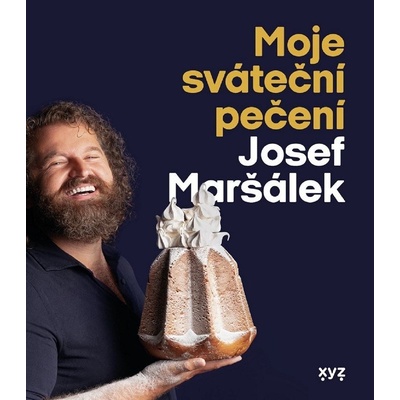 Moje sváteční pečení - Josef Maršálek