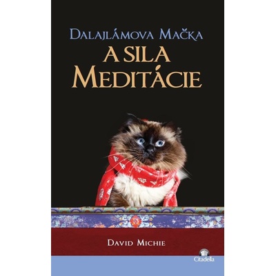 Dalajlámova mačka a sila meditácie - David Michie