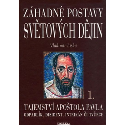 Záhadné postavy světových dějin - Vladimír Liška