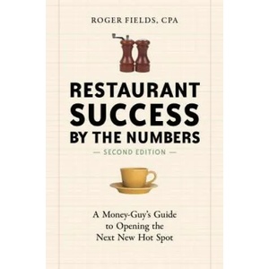 Restaurant Success by the Numbers, Second Edition (2014)