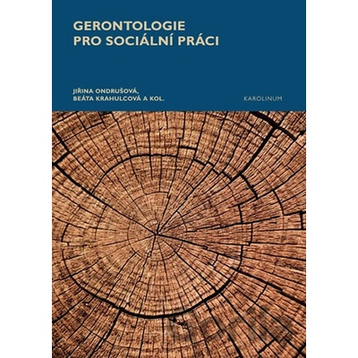 Gerontologie pro sociální práci - Jiřina Ondrušová