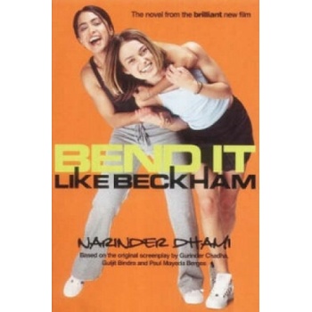 Bend it Like Beckham - Narinder Dhami
