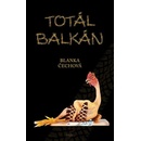 Totál Balkán - Blanka Čechová