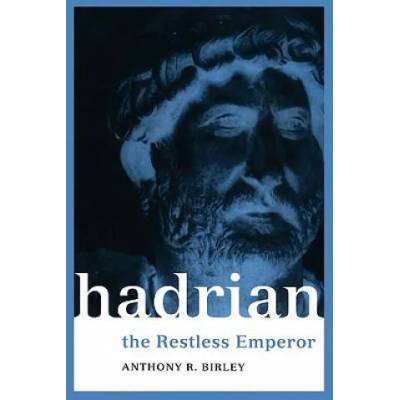 Hadrian | Anthony R Birley