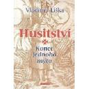 Husitství Konec jednoho mýtu?