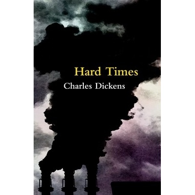 Hard Times - Dickens Charles