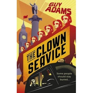 Clown Service | Guy Adams (ISBN: 9780091953157)