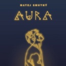 SMUTNY, MATEJ - AURA CD