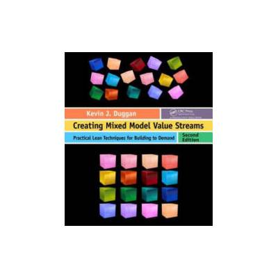 Creating Mixed Model Value Streams | Kevin J Duggan