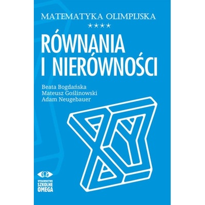 Matematyka olimpijska równania i nierówności