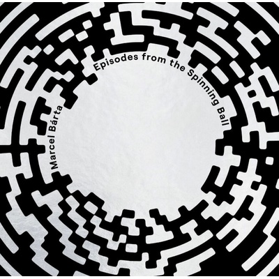Marcel Bárta: Episodes from the Spinning Ball - CD